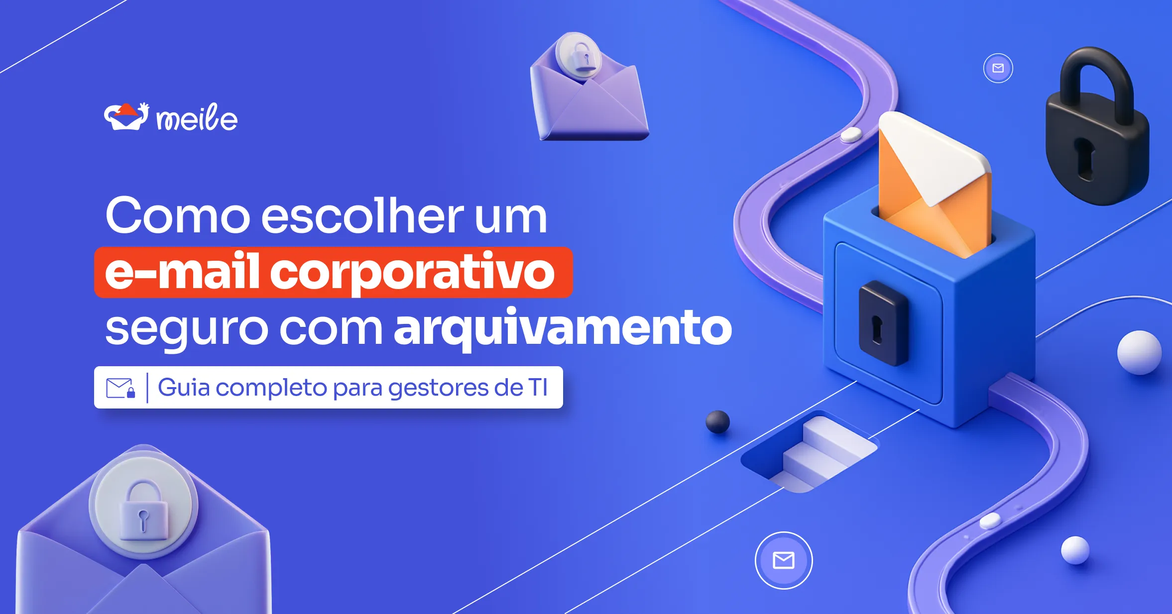E-mail Corporativo Seguro com Backup: Guia para Gestores