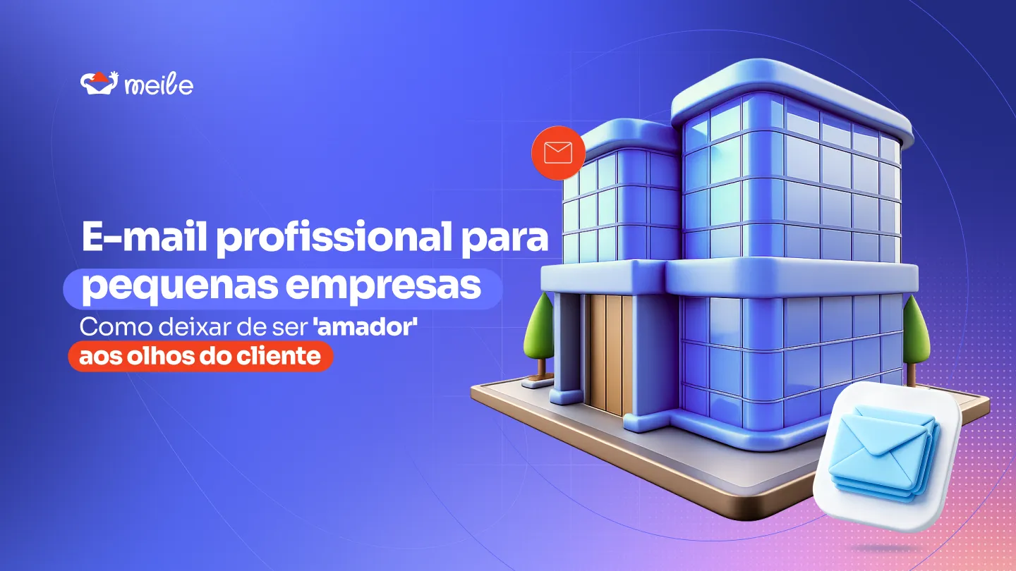 7 Vantagens do E-mail Profissional para Pequenas Empresas